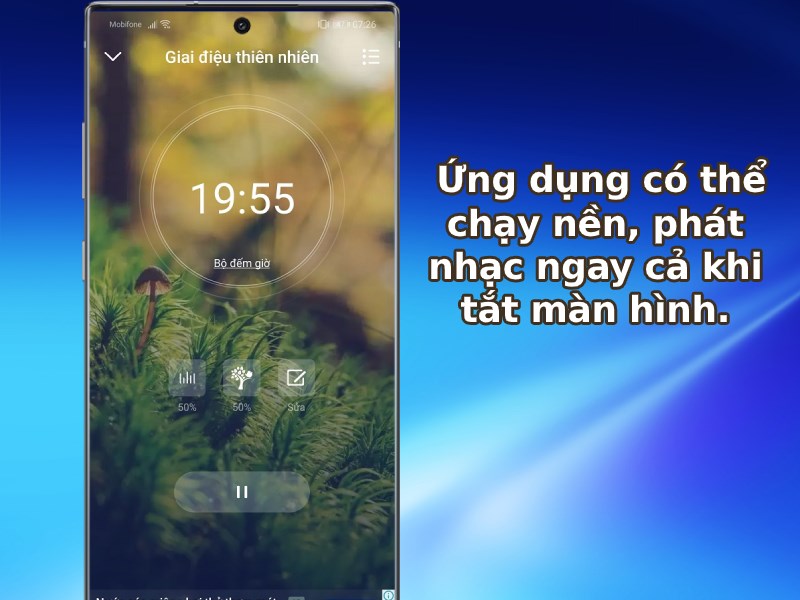  Ứng dụng có thể chạy nền, phát nhạc ngay cả khi tắt màn hình.