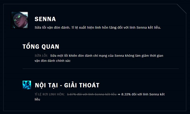 Sửa lỗi vận đ&ograve;n đ&aacute;nh. Tỉ lệ xuất hiện linh hồn tăng đối với l&iacute;nh Senna kết liễu