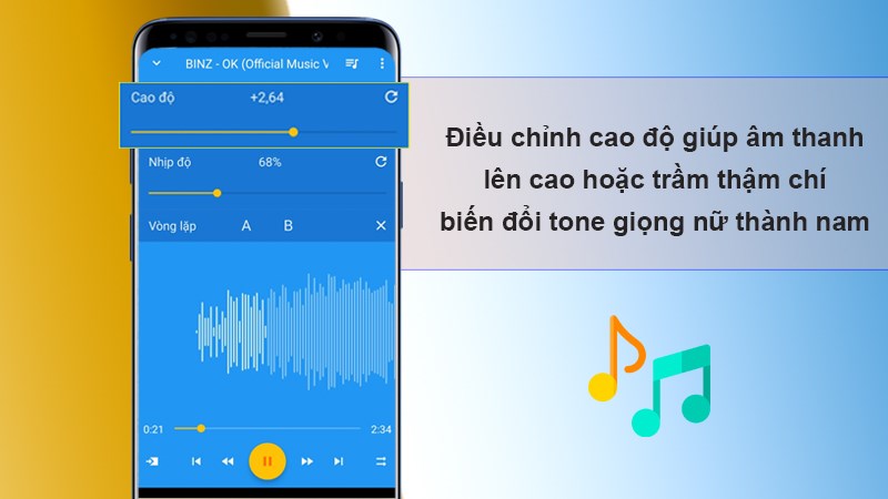 Điều chỉnh cao độ giúp âm thanh lên cao hoặc trầm thậm chí biến đổi tone giọng nữ thành nam