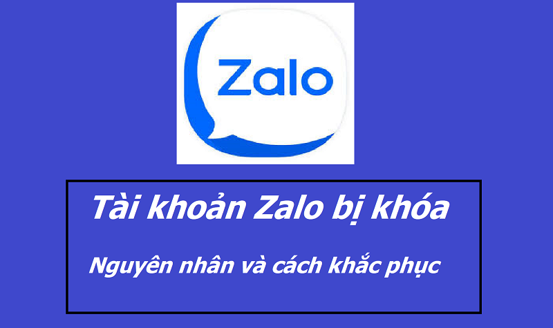 Nguyên nhân và cách khắc phục tài khoản Zalo bị khóa