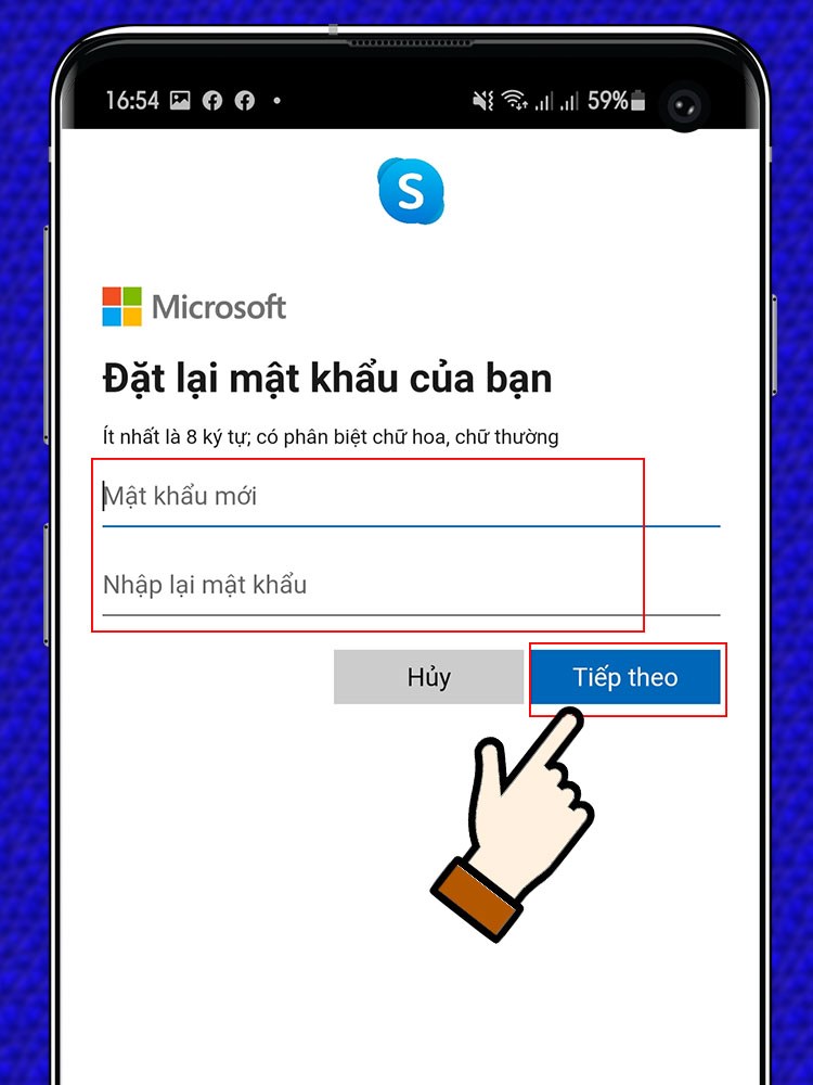 Nhập mật khẩu mới chọn tiếp theo.