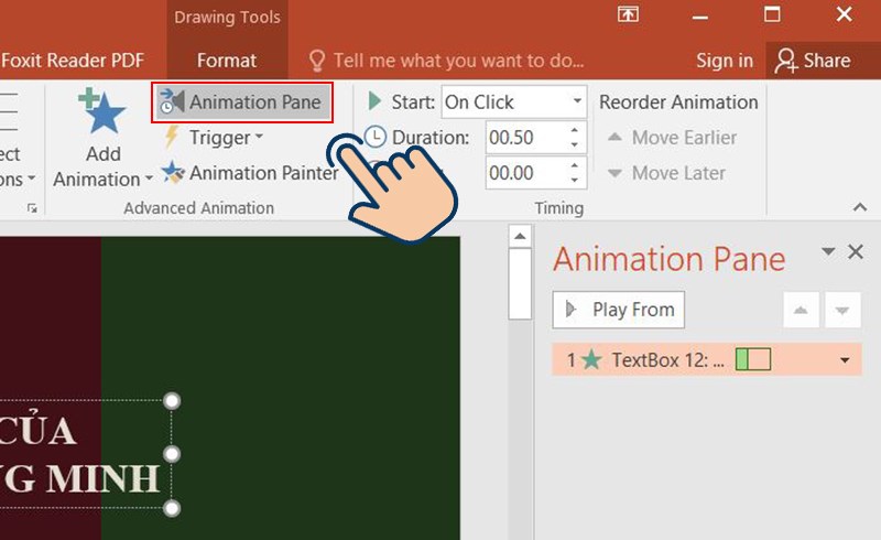 Nhấn vào mục Animation Pane để hiện khung chỉnh hiệu ứng
