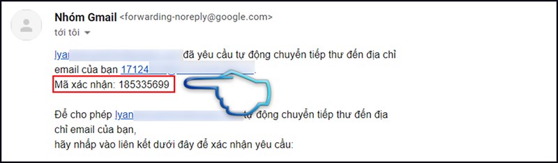 Bước 6: Mở Mail chuyển tiếp sẽ nhận được mã xác nhận.