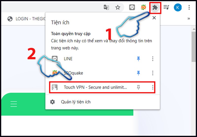 Bước 5: Để mở tiện ích đầu tiên bạn chọn logo tiện ích trên góc phải thanh công cụ. Chọn&nbsp;Touch VPN.