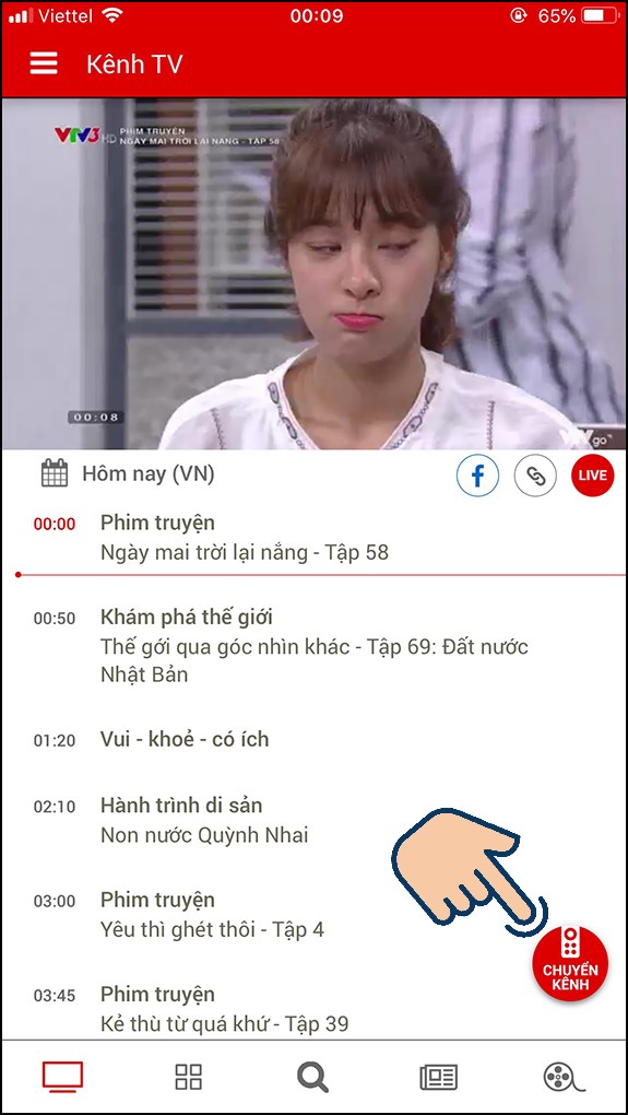 tại biểu tượng tivi bạn hãy chọn Chuyển kênh.