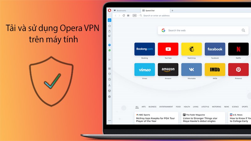  Cách tải và sử dụng Opera VPN để truy cập các web bị chặn trên máy tính 