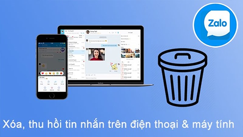 Hướng dẫn xóa và thu hồi tin nhắn Zalo trên máy tính và điện thoại