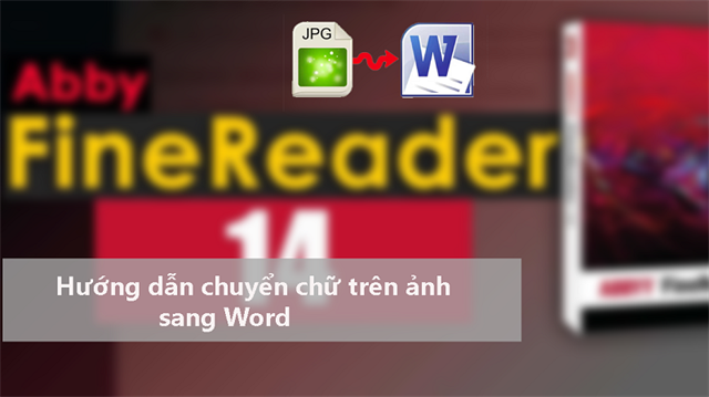 Hướng dẫn cách chuyển file pdf sang word bằng abbyy một cách đơn giản và chính xác