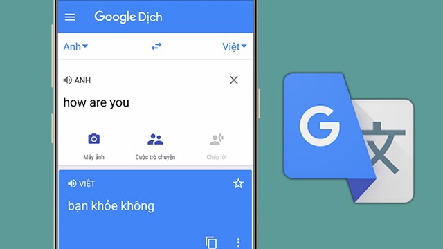Cách dùng Google Translate dịch văn bản, hình ảnh, giọng nói trên điện thoại