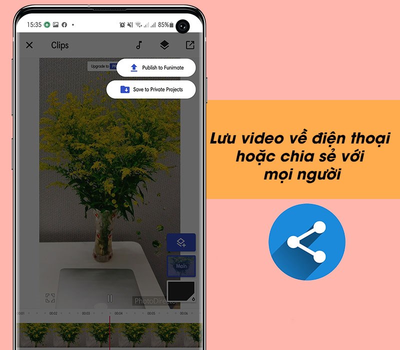 Lưu video về điện thoại hoặc chia sẻ với mọi người