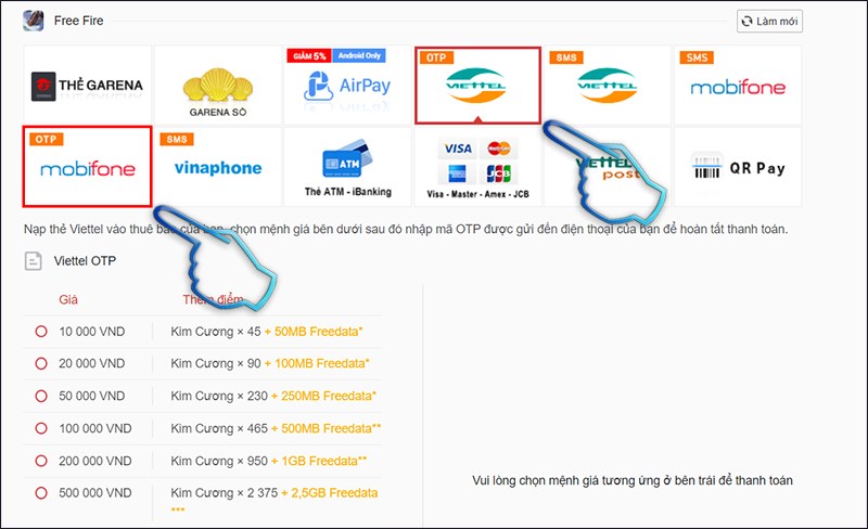 Bước 1: Bạn chọn hình thức nạp qua OTP Viettel hoặc Mobiphone tùy theo bạn đang dùng mạng điện thoại nào.