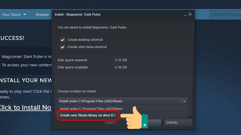 Chọn Create new Steam library on drive X:\ trong đó X là&nbsp;tên ổ đĩa&nbsp;của bạn cần cài đặt.