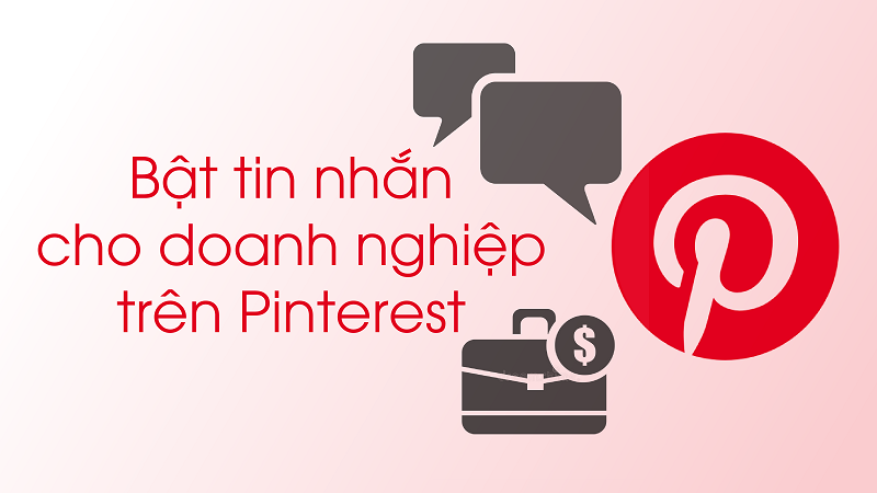 Bật Pinterest Messaging