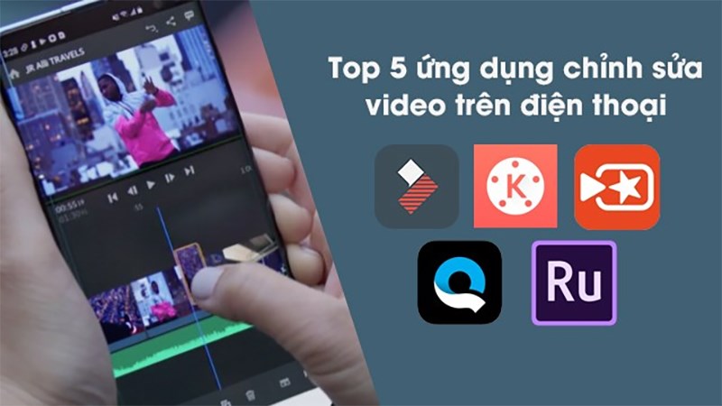 Top 5 ứng dụng chỉnh sửa video
