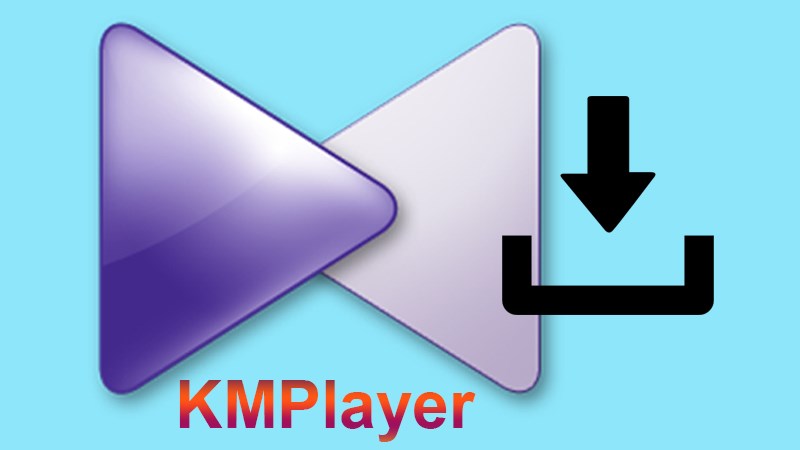 Cách tải KMPlayer để xem phim, nghe nhạc miễn phí trên điện thoại, máy tính