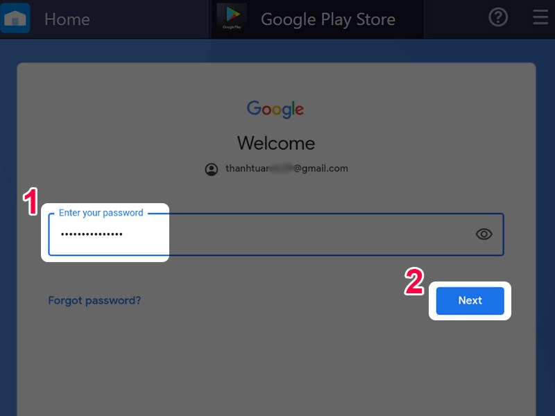 Nhập Password email đã đăng ký cửa hàng Google Play