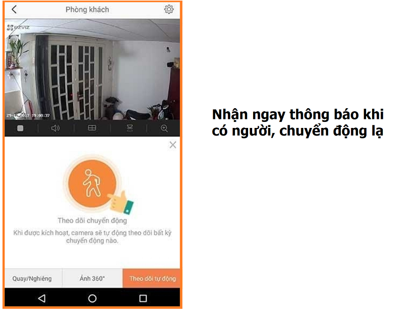 Nhận ngay thông báo khi phát hiện có chuyển động, có người trong khu vực quan sát của camera