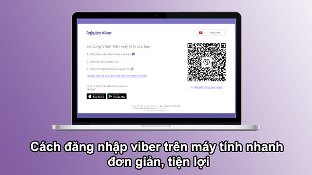 Truy cập Viber đăng nhập trên Điện Thoại và Máy Tính