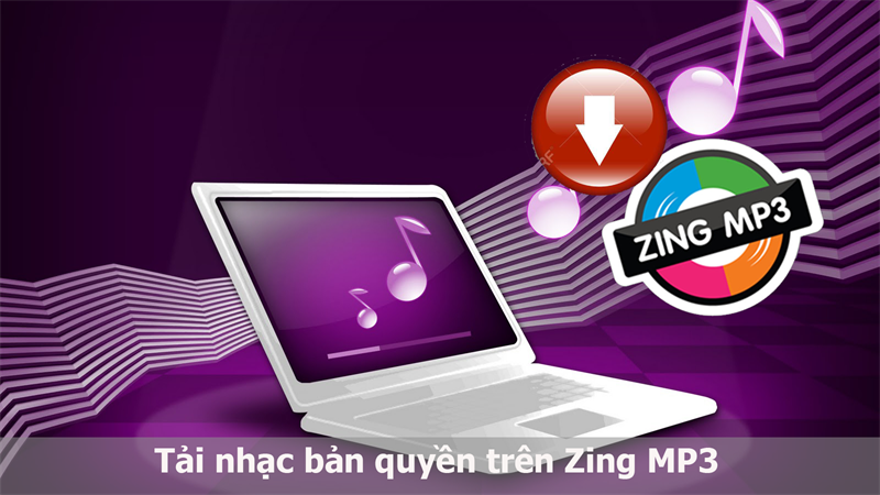 ải nhạc bản quyền trên Zing MP3