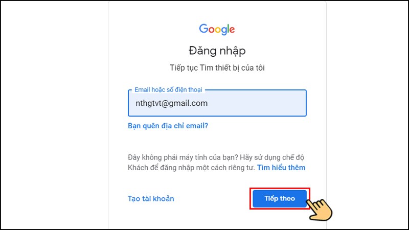 Đăng nhập tài khoản gmail bạn đang sử dụng trên điện thoại. Nhấn tiếp tục.