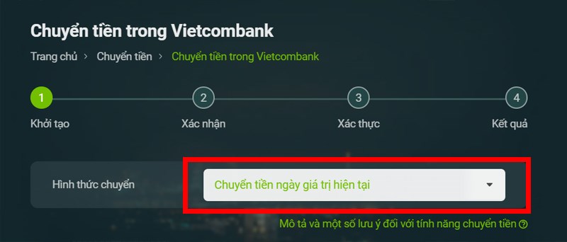 Chọn Hình thức chuyển tiền.