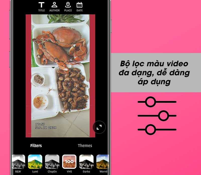 Bộ lọc m&agrave;u video đa dạng, dễ d&agrave;ng &aacute;p dụng