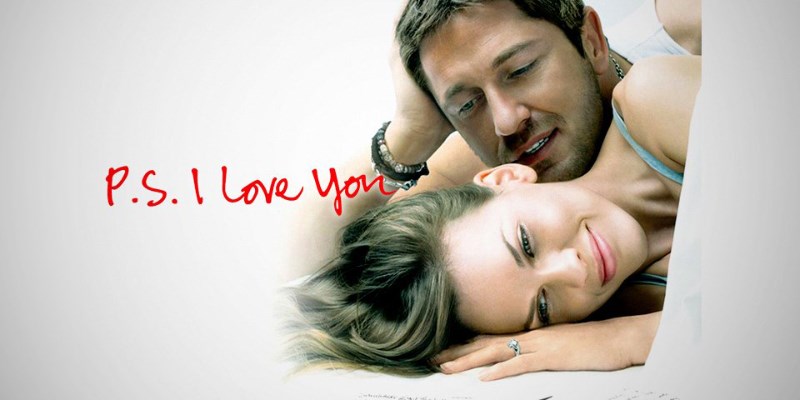Top 10 phim hay về tình yêu, lãng mạn nhất mọi thời đại 5 P.S. I Love You (Tái Bút: Anh Yêu Em)