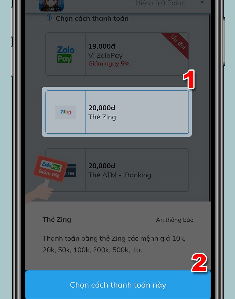 Chọn cách thức thanh toán là Thẻ Zing