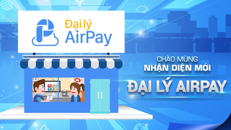Các đại lý AirPay