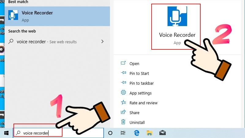 Tại thanh tìm kiếm góc trái dưới màn hình nhập Voice Recorder > Chọn Voice Recorder.