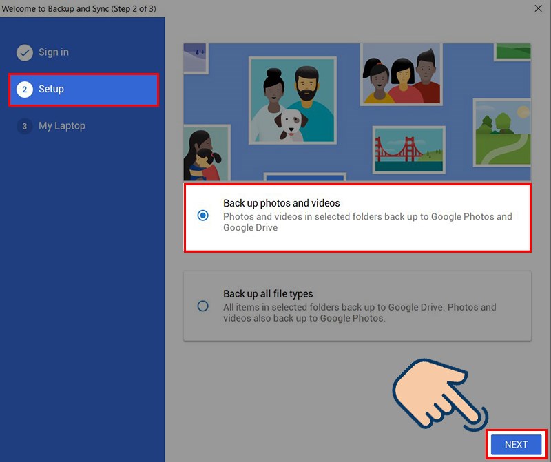  Tại mục Setup, chọn Back up photos and videos v&agrave; nhấn Next.