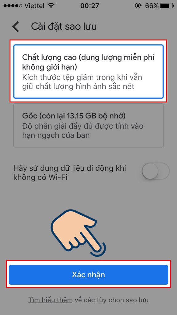 Nhấp v&agrave;o Chất lượng cao (dung lượng miễn ph&iacute; kh&ocirc;ng giới hạn) v&agrave; nhấn X&aacute;c nhận 