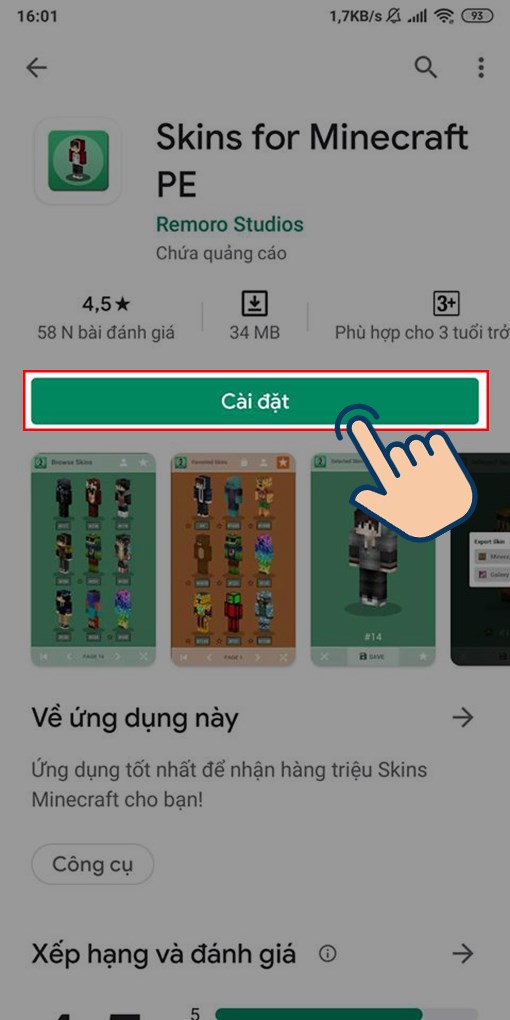  Vào Google Play tìm và tải Skins for Minecraft về thiết bị.