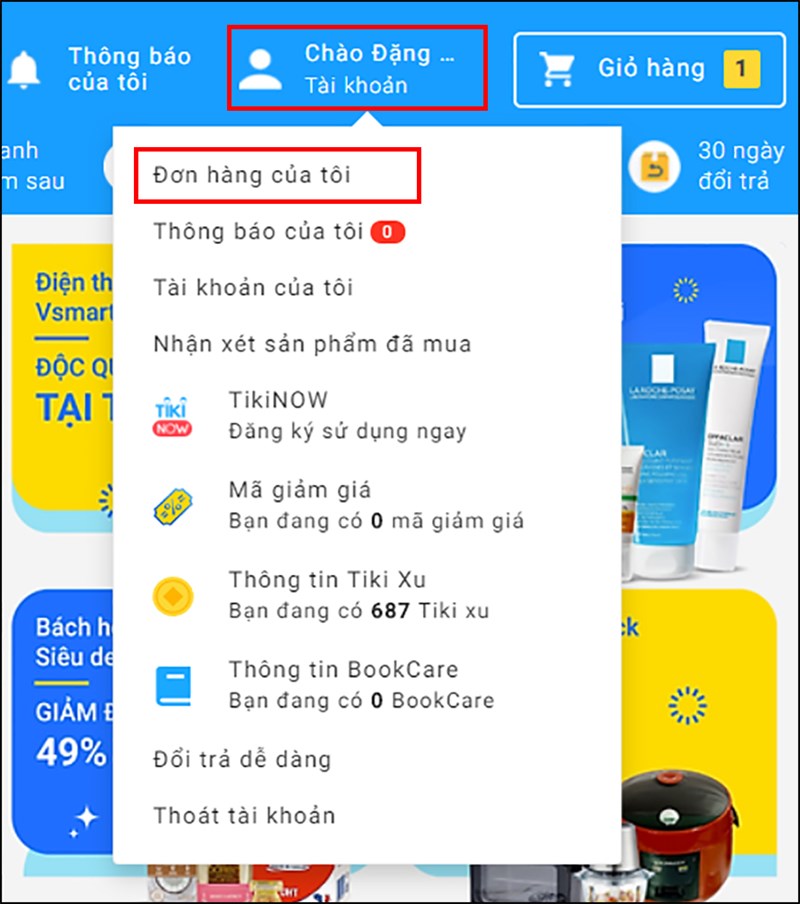 C&aacute;ch 1: Chọn Ch&agrave;o "T&ecirc;n t&agrave;i khoản" của bạn > Chọn Đơn h&agrave;ng của t&ocirc;i