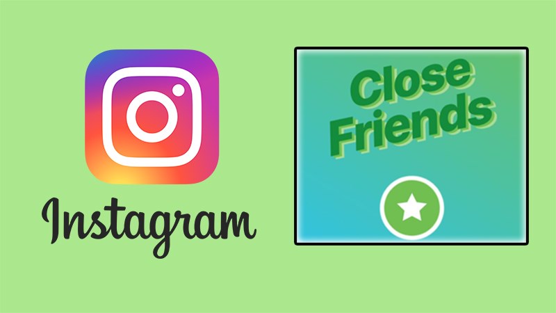 Cách tạo danh sách bạn thân Close Friend Instagram đơn giản