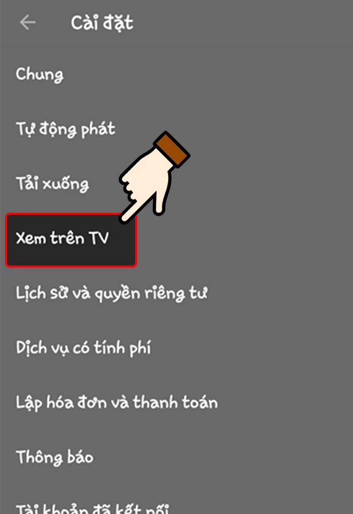 Nhấn chọn mục Xem trên TV