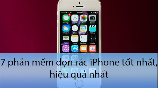 Cách dọn rác iPhone, xóa file rác để giải phóng dung lượng iPhone