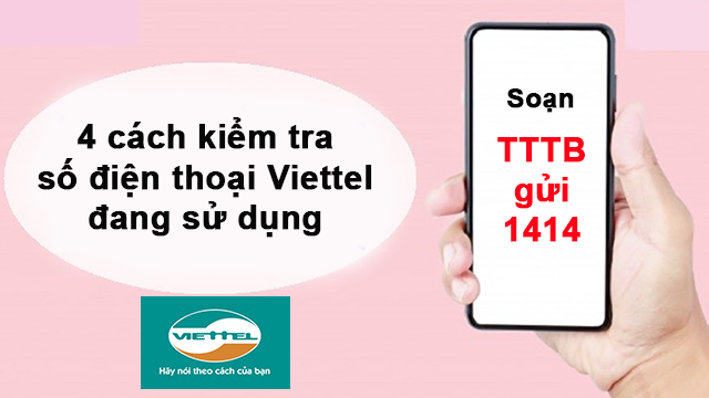 Hướng dẫn Cách kiểm tra số điện thoại Viettel của mình bằng một vài bước đơn giản