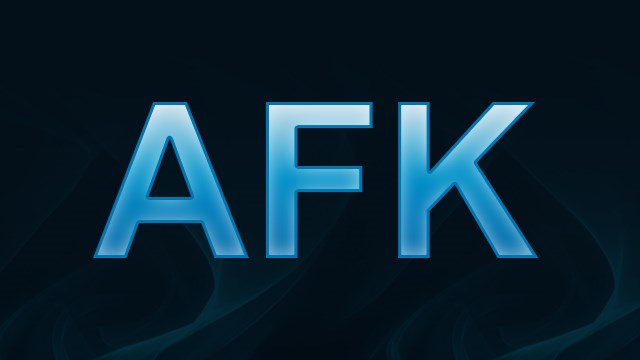 AFK là viết tắt của từ gì?
