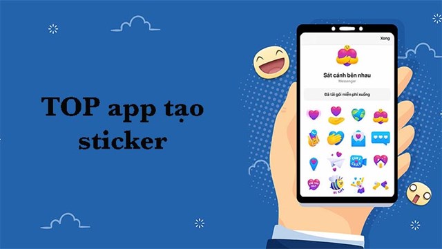 TOP 5 app tạo sticker cực đẹp, cực chất trên Android, iOS