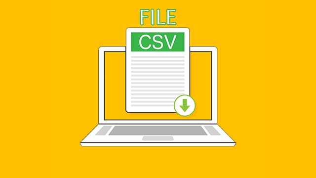 Bạn đã biết gì về csv là gì và cách để sử dụng tập tin này