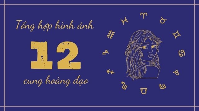 Tổng hợp 101+ hình ảnh 12 cung hoàng đạo đẹp nhất 2021