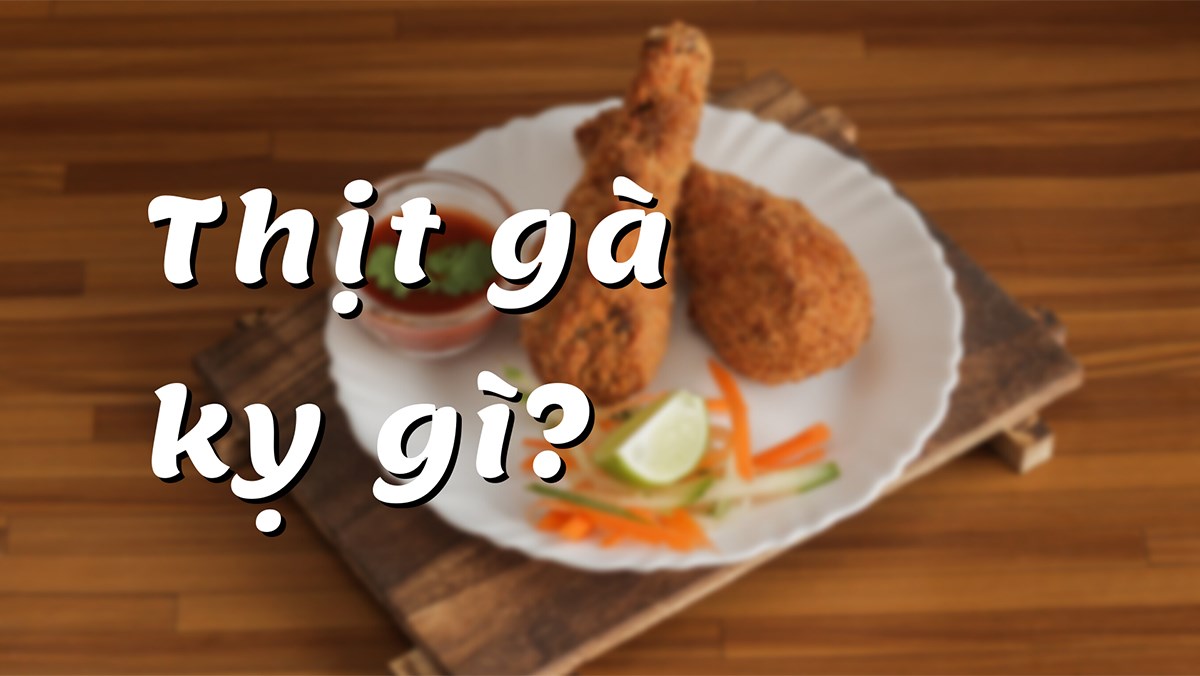 Thịt Gà Kỵ Với Quả Gì? Khám Phá Những Điều Cần Biết