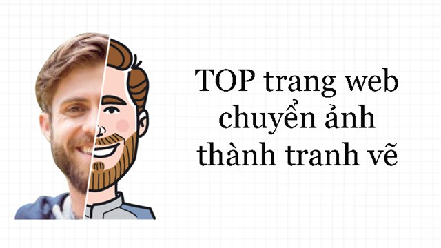 Top 5 chuyển ảnh sang tranh vẽ online miễn phí và dễ sử dụng