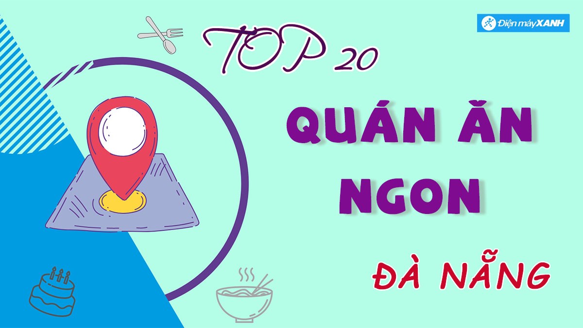 Top 20 quán ăn ngon Đà Nẵng