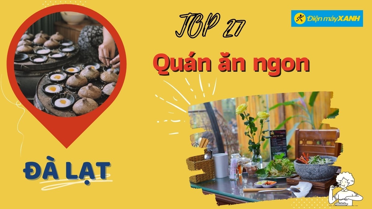 Top 27 quán ăn ngon Đà Lạt