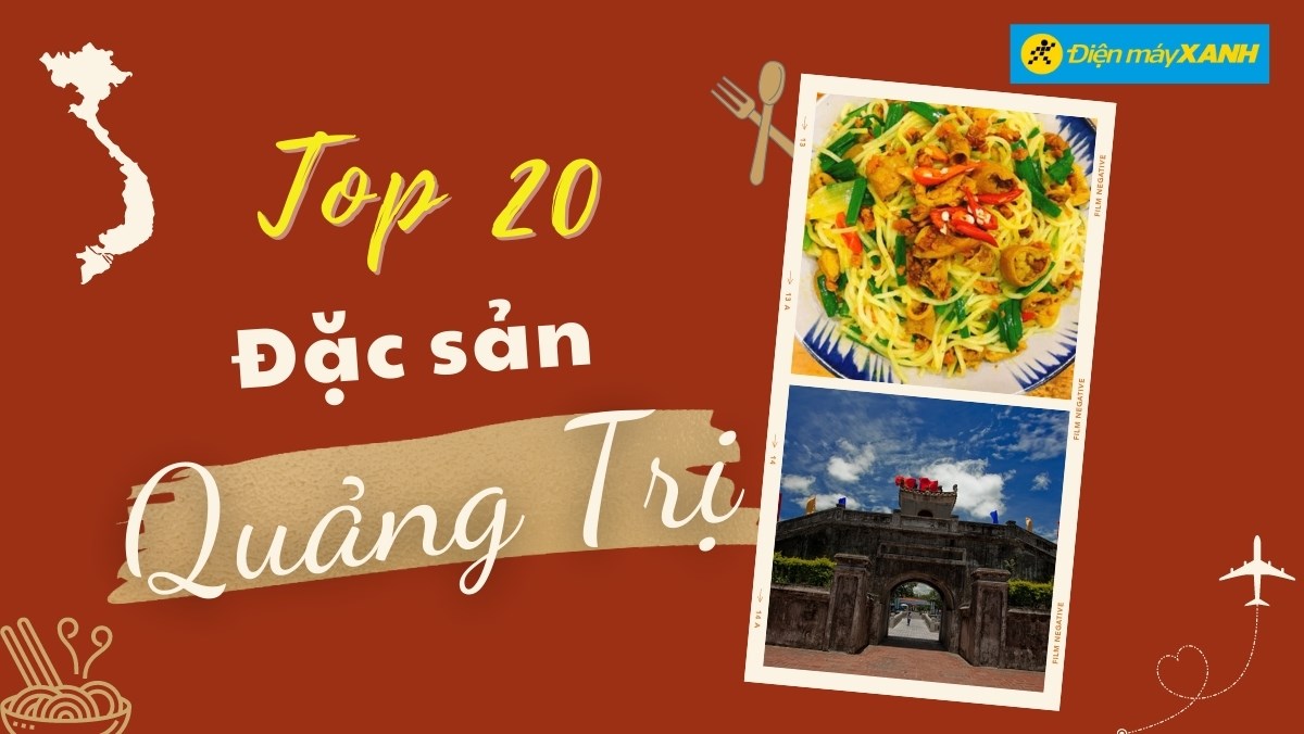 Top 20 món ăn đặc sản Quảng Trị
