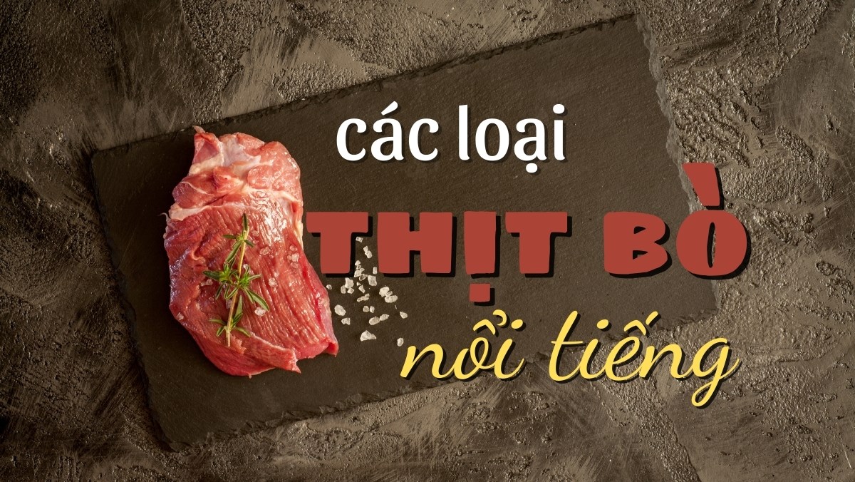 Các loại thịt bò phổ biến