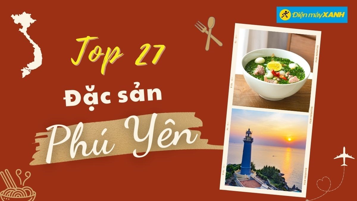 27 món ngon đặc sản Phú Yên