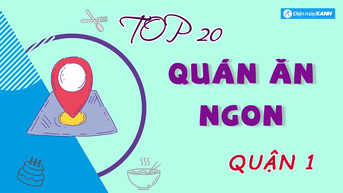 Top 20 quán ăn ngon quận 1